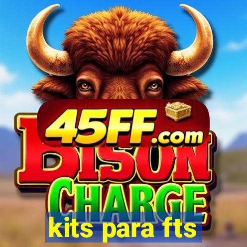 kits para fts